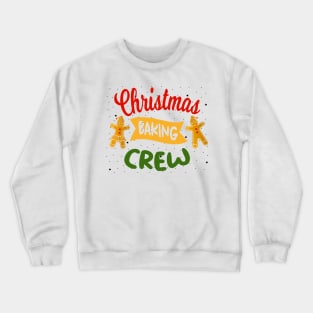 Christmas Baking Crew Crewneck Sweatshirt